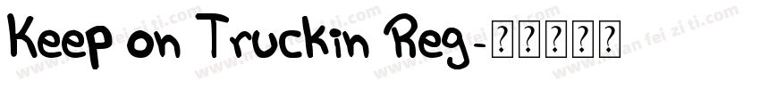 Keep on Truckin Reg字体转换
